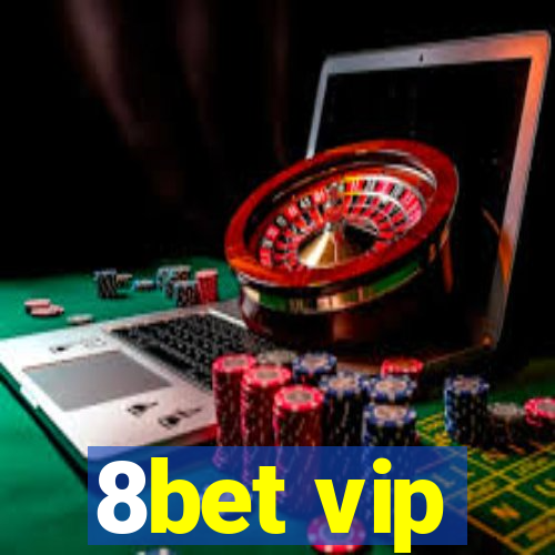 8bet vip